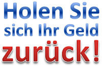 Holen Sie sich Ihr Geld zurück
